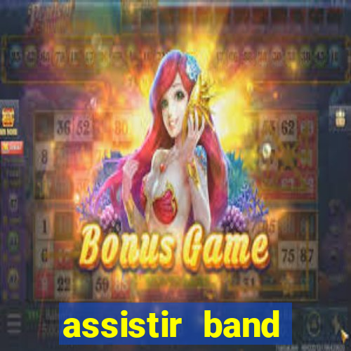 assistir band sports gratis